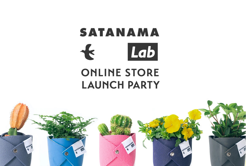 4/29(火･祝) SATANAMA Lab オンラインストアローンチパーティーを開催いたします！